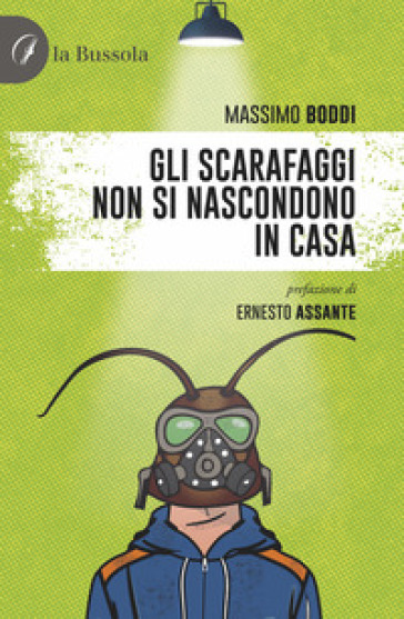 Gli scarafaggi non si nascondono in casa - Massimo Boddi