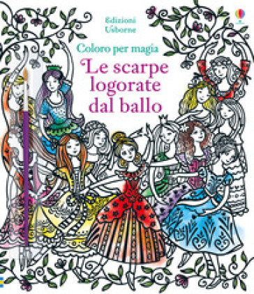 Le scarpe logorate dal ballo. Ediz. illustrata. Con gadget - Susanna Davidson