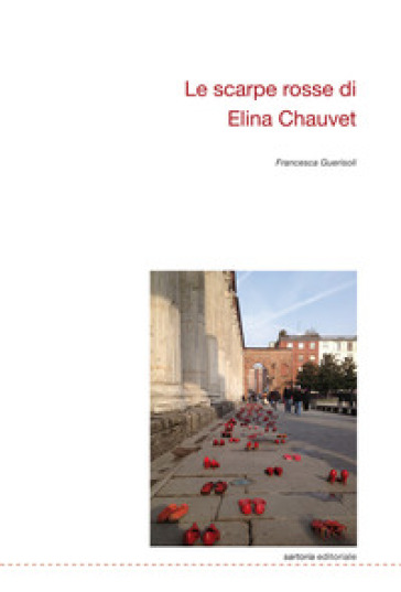 Le scarpe rosse di Elina Chauvet - Francesca Guerisoli