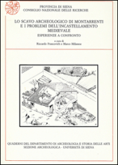 Lo scavo archeologico di Montarrenti e i problemi dell incastellamento medievale. Esperienze a confronto