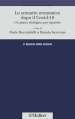 Lo scenario economico dopo il Covid-19. Un piano strategico per ripartire