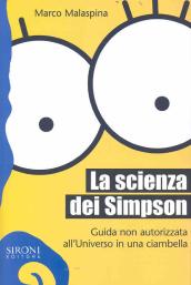 La scienza dei Simpson. Guida non autorizzata all universo in una ciambella