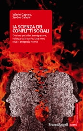 La scienza dei conflitti sociali