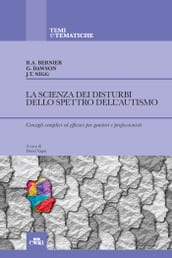 La scienza dei disturbi dello spettro dell autismo