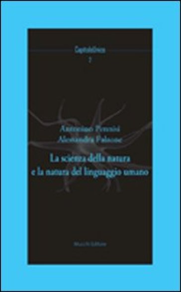 La scienza della natura e la natura del linguaggio umano - Antonino Pennisi - Alessandra Falzone