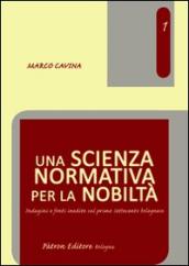 Una scienza normativa per la nobiltà. Indagini e fonti inedite sul primo Settecento bolognese