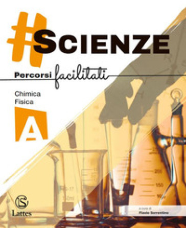 #scienze. Percorsi facilitati Vol. A. Biologia. Per le Scuole superiori