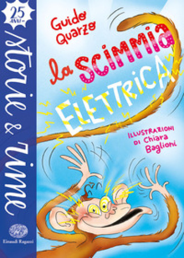 La scimmia elettrica. Ediz. a colori - Guido Quarzo