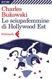 Lo sciupafemmine di Hollywood Est