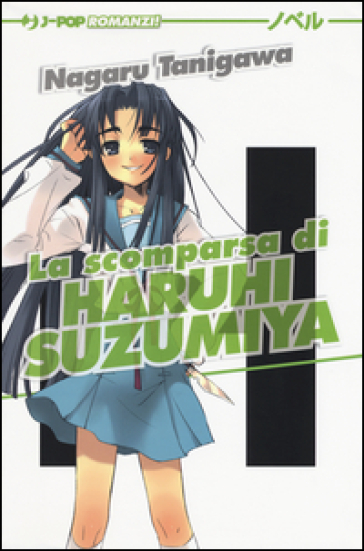 La scomparsa di Haruhi Suzumiya. 4. - Nagaru Tanigawa