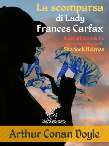 La scomparsa di Lady Frances Carfax - Arthur Conan Doyle