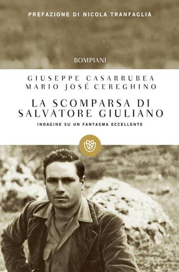 La scomparsa di Salvatore Giuliano - Giuseppe Casarrubea - Mario José Cereghino