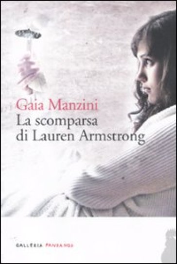 La scomparsa di Lauren Armstrong - Gaia Manzini