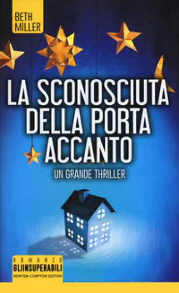 La sconosciuta della porta accanto - Beth Miller