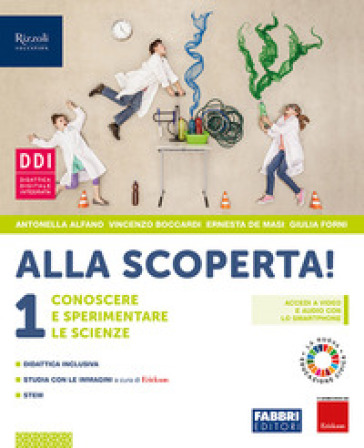 Alla scoperta! Conoscere e sperimentare le scienze. Con fascicolo pandemie. Per la Scuola media. Con e-book. Con espansione online. Vol. 1