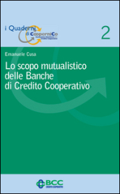 Lo scopo mutualistico delle banche di credito cooperativo