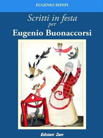 scritti in festa per Eugenio Buonaccorsi - Eugenio Ripepi