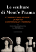 Le sculture di Mont e Prama: Conservazione e restauro-La mostra-Contesto, scavi e materiali. Ediz. illustrata