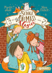 La scuola degli animali magici. 1.