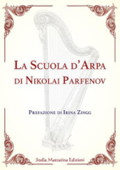 La scuola d arpa di Nikolai Parfenov