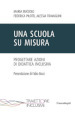 Una scuola su misura. Progettare azioni di didattica inclusiva