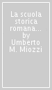 La scuola storica romana (1926-43). 2.Maestro ed allievi (1937-1943)