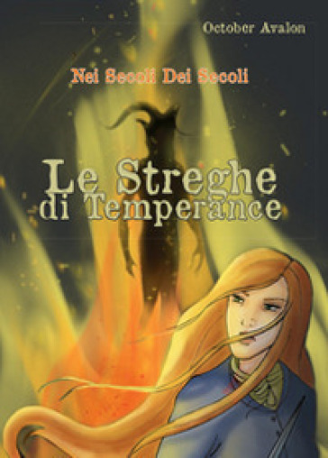 Nei secoli dei secoli. Le streghe di Temperance - Avalon October