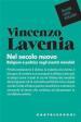 Nel secolo nuovo. Religioni e politica negli assetti mondiali