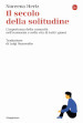 Il secolo della solitudine. L importanza della comunità nell economia e nella vita di tutti i giorni