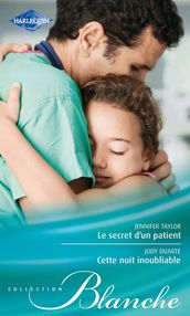 Le secret d un patient - Cette nuit inoubliable