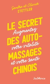 Le secret des auto-massages chinois