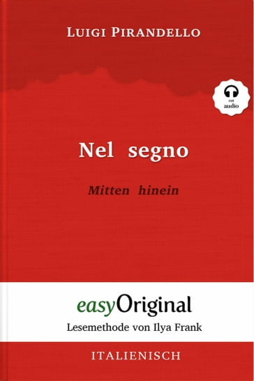 Nel segno / Mitten hinein (mit Audio) - Luigi Pirandello