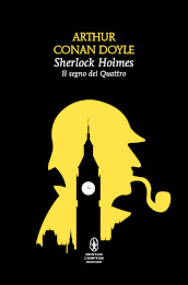 Il segno dei quattro. Sherlock Holmes. Ediz. integrale