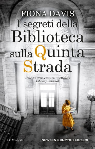 I segreti della Biblioteca sulla Quinta Strada - Fiona Davis