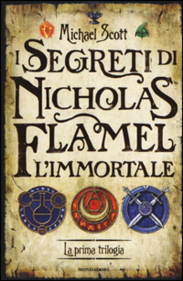 I segreti di Nicholas Flamel, l'immortale. La prima trilogia - Michael Scott