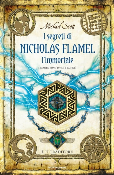 I segreti di Nicholas Flamel l'immortale - 5. Il Traditore - Scott Michael