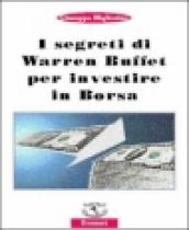 I segreti di Warren Buffet per investire in borsa