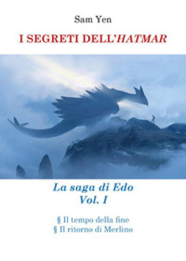 I segreti dell'hatmar. La saga di Edo. 1. - Sam Yen