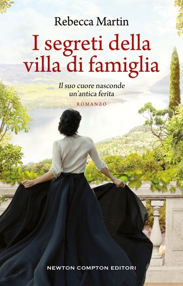 I segreti della villa di famiglia - Rebecca Martin