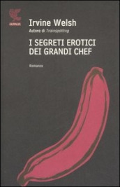 I segreti erotici dei grandi chef