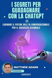 I segreti per guadagnare con la ChatGpt