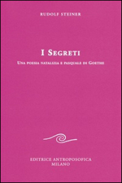 I segreti. Una poesia natalizia e pasquale di Goethe