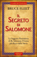 Il segreto di Salomone. La saggezza finanziaria di re Salomone. L uomo più ricco della storia