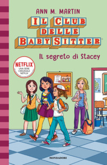 Il segreto di Stacey. Il Club delle baby sitter. Vol. 3 - Ann M. Martin