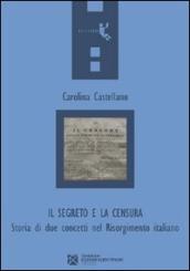 Il segreto e la censura. Storia di due concetti nel Risorgimento italiano