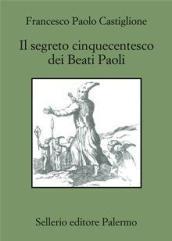 Il segreto cinquecentesco dei beati Paoli