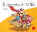 Il segreto di Milla. Ediz. a colori