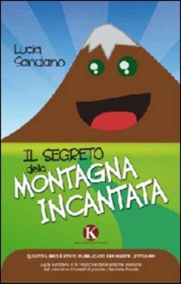 Il segreto della montagna incantata - Lucia Sandiano