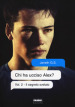 Il segreto svelato. Chi ha ucciso Alex?. 2.