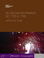 Un séjour en France de 1792 à 1795